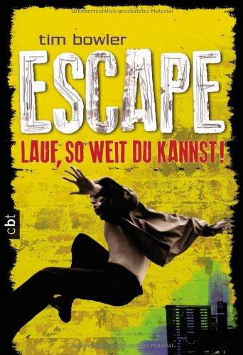 ESCAPE - Lauf, so weit du kannst!: Band 3