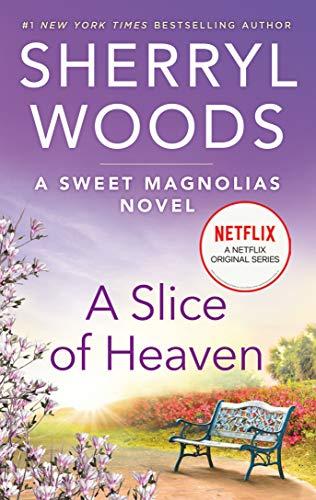 A Slice of Heaven (Sweet Magnolias)