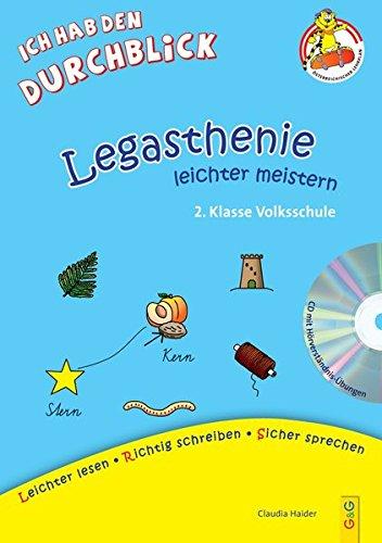 Legasthenie leichter meistern - 2. Klasse Volksschule: Lese-Rechtschreib-Training mit CD