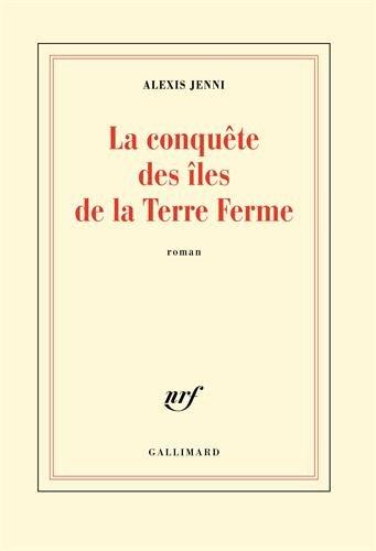 La conquête des îles de la Terre ferme