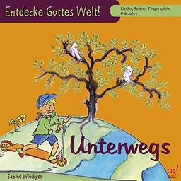 Entdecke Gottes Welt: Unterwegs (CD)