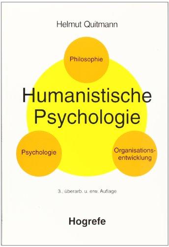 Humanistische Psychologie: Psychologie, Philosophie, Organisationsentwicklung