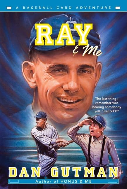 Ray & Me (Baseball Card Adventures, Band 9)