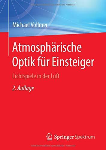 Atmosphärische Optik für Einsteiger: Lichtspiele in der Luft