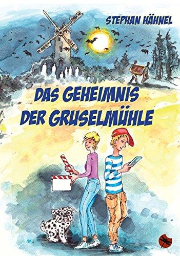 Das Geheimnis der Gruselmühle (Edition Drachenfliege)