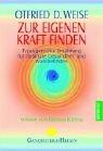 Zur eigenen Kraft finden: Typusgerechte Ernährung für optimale Gesundheit und Wohlbefinden Vorwort von Barbara Rütting