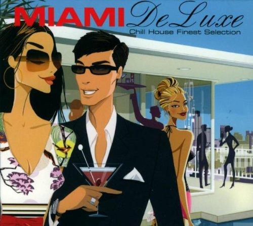 Miami de Luxe - Chill House Finest Selection