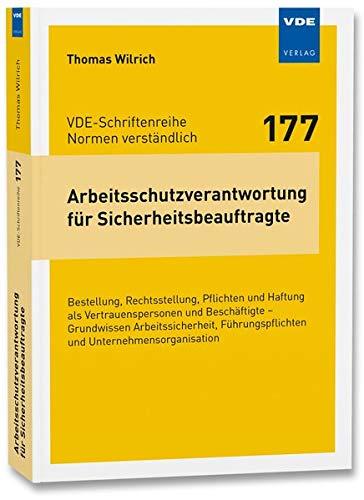 Arbeitsschutzverantwortung für Sicherheitsbeauftragte: Bestellung, Rechtsstellung, Pflichten und Haftung als Vertrauenspersonen und Beschäftigte ... ... und Unternehmensorganisation