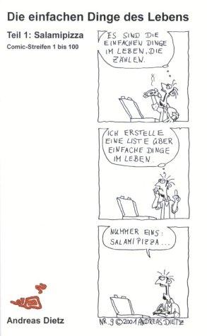 Die einfachen Dinge des Lebens 1. Salamipizza. Comic-Streifen 1 bis 100