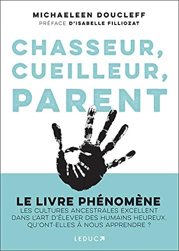 Chasseur, cueilleur, parent