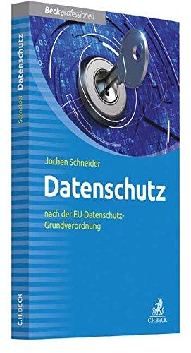 Datenschutz: nach der EU-Datenschutz-Grundverordnung