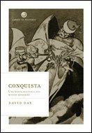 Conquista : una nueva historia del mundo moderno (Libros de Historia, Band 1)