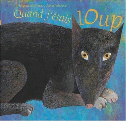 Quand j'étais loup