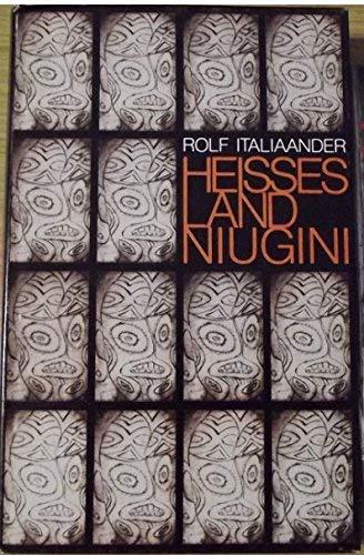 Heißes Land Niugini. Beiträge zu den Wandlungen in Papua Neuguinea