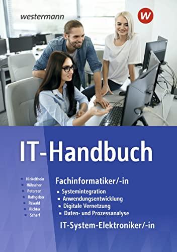 IT-Handbuch IT-Systemelektroniker/-in Fachinformatiker/-in / IT-Handbuch: Technik: Schülerband: Fachinformatiker/-in IT-Systemelektroniker/-in