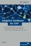 Adaptive Hardware-Infrastrukturen für SAP: Hardware-Lösungen und Kostenplanung (SAP PRESS)