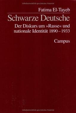 Schwarze Deutsche: Der Diskurs um »Rasse« und nationale Identität 1890-1933