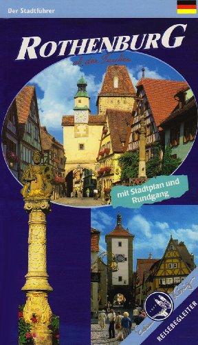 Rothenburg o.d. Tauber: Stadtführer zu den schönsten Sehenswürdigkeiten