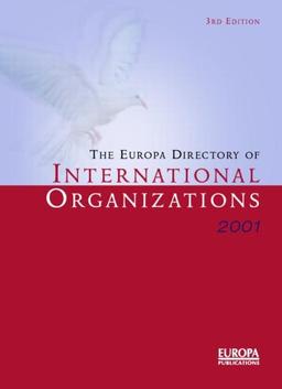 The Europa Directory of International Organizations 2001