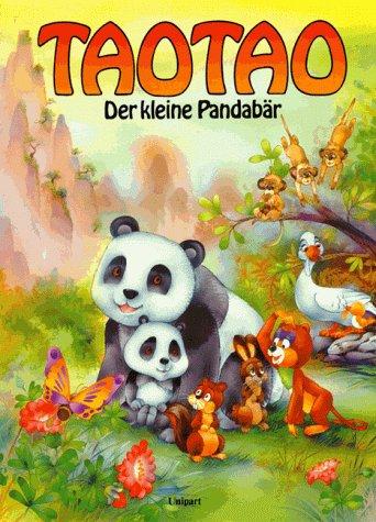 Tao Tao. Der kleine Pandabär