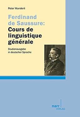 Ferdinand de Saussure: Cours de linguistique générale: Studienausgabe in deutscher Sprache