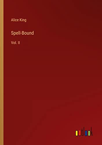 Spell-Bound: Vol. II