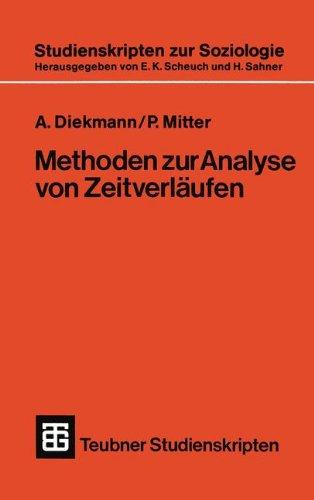 Methoden Zur Analyse Von Zeitverlaufen (German Edition) (Teubner Studienskripten zur Soziologie)