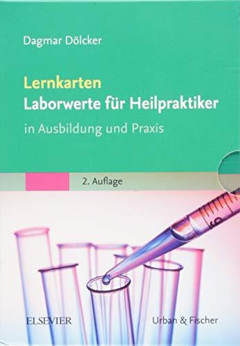 Lernkarten Laborwerte für Heilpraktiker: In Ausbildung und Praxis