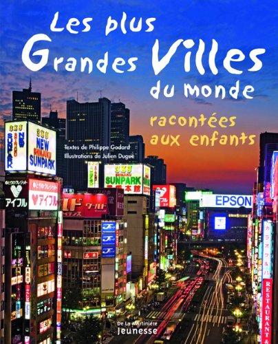 Les plus grandes villes du monde racontées aux enfants