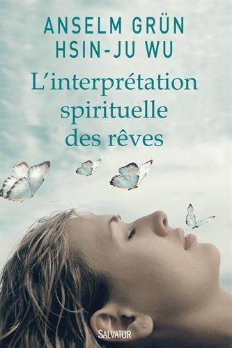 L'interprétation spirituelle des rêves