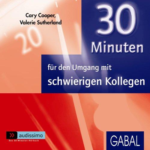 30 Minuten für den Umgang mit schwierigen Kollegen / CD