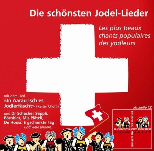 Die Schönsten Jodel-Lieder