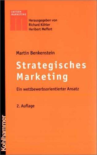 Strategisches Marketing. Ein wettbewerbsorientierter Ansatz