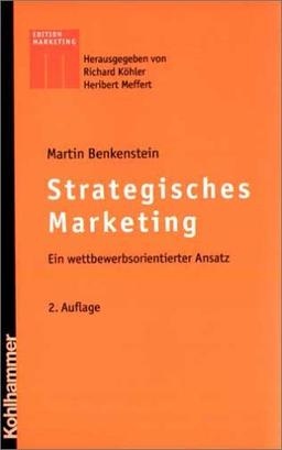 Strategisches Marketing. Ein wettbewerbsorientierter Ansatz