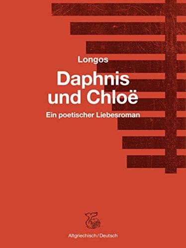 Daphnis und Chloë: Ein poetischer Liebesroman