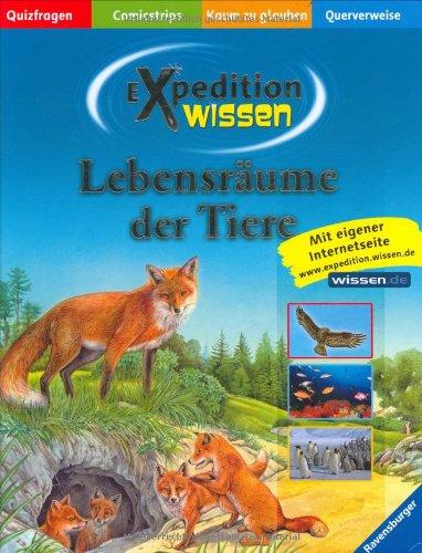 Lebensräume der Tiere (Expedition Wissen)