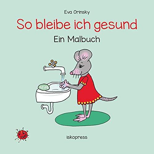 So bleibe ich gesund: Ein Malbuch