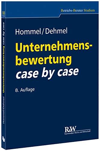 Unternehmensbewertung case by case (Betriebs-Berater Studium - BWL case by case)