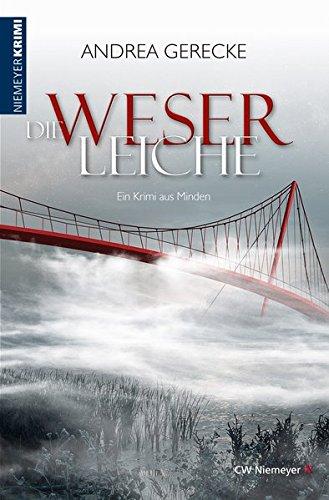 Die Weserleiche: Ein Krimi aus Minden