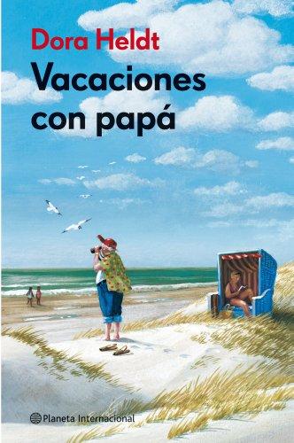 Vacaciones con papá (Planeta Internacional)