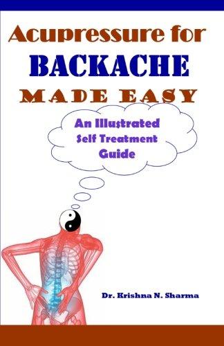 Acupressure for Backache Made Easy: An Illustrated Self Treatment Guide