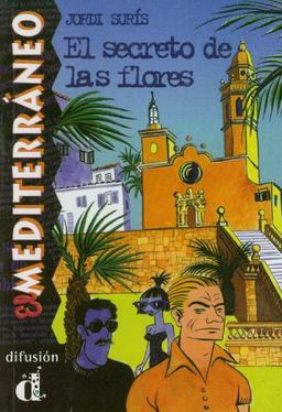 El mediterraneo. El secreto de las flores