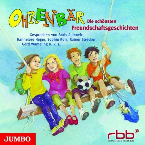 Ohrenbär: Die schönsten Freundschaftsgeschichten