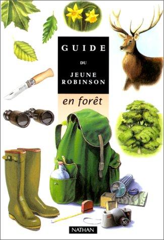 Guide du jeune Robinson en forêt