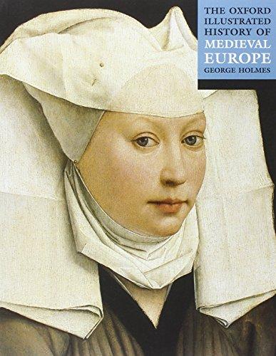 The Oxford Illustrated History of Medieval Europe (Oxford Illustrated Histories)