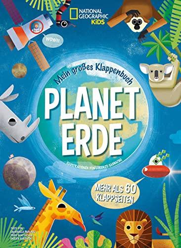 Mein großes Klappenbuch Planet Erde: National Geographic Kids