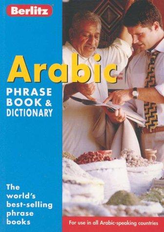 Arabic Berlitz Phrase Book and Dictionary (Berlitz Phrasebooks)