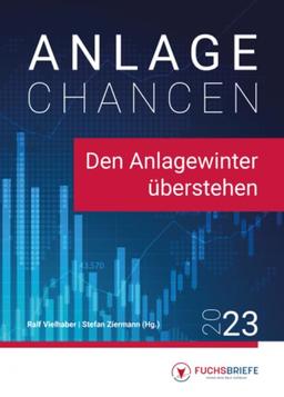 Anlagechancen 2023: Den Anlagewinter überstehen