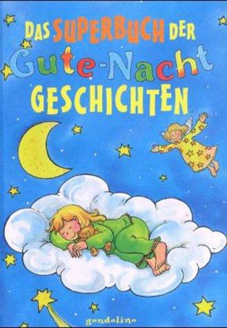 Das Superbuch der Gute-Nacht-Geschichten