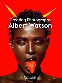 Albert Watson Creating Photographs